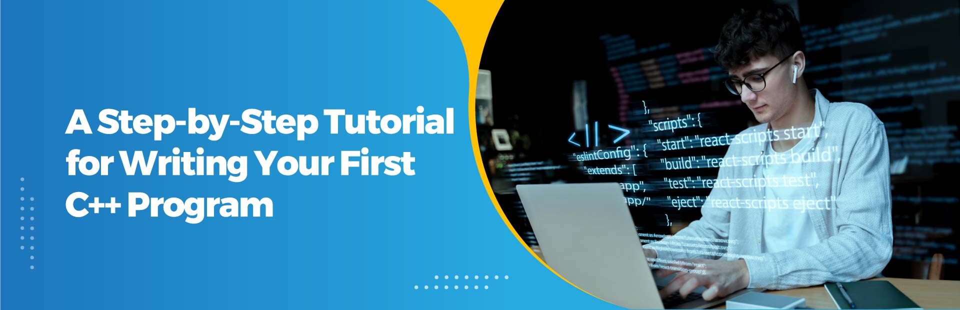 A Step-by-Step Tutorial for Writing Your First C++ Program