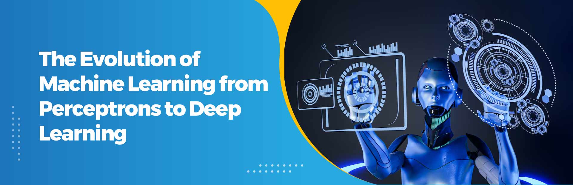 The Evolution of Machine Learning from Perceptrons to Deep Learning